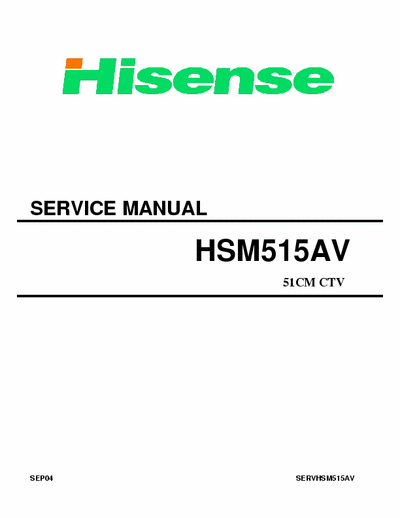 Hi Sense HSM515AF Hisense service manual for a HSM515AF CTV